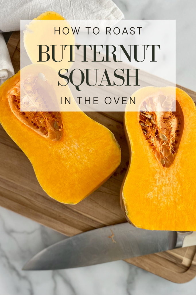 How to Roast Butternut Squash in the Oven #butternutsquash #autumn #fall #roast #healthy #foodie #squash #veggies #vegetables #roastedvegetables #roastedveggies