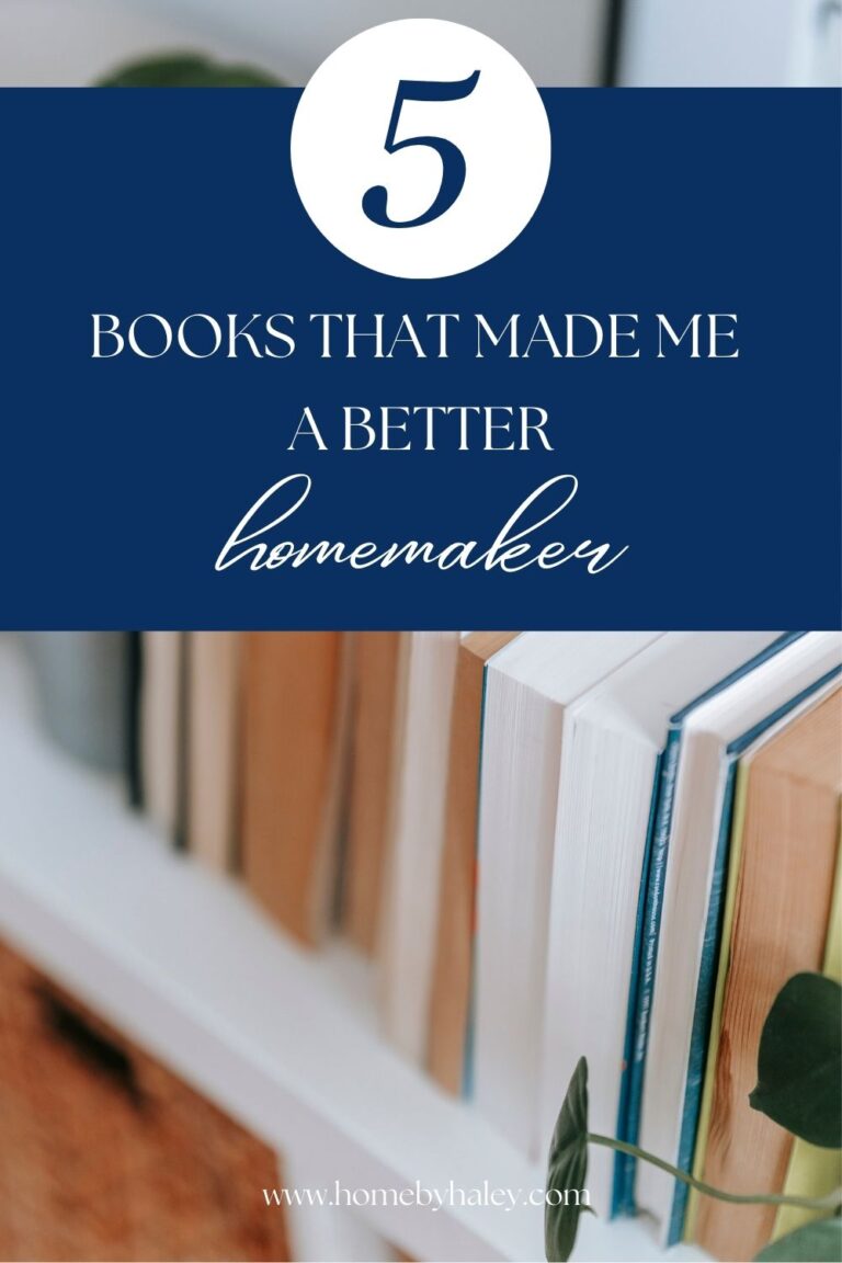 5 Books That Made Me a Better Homemaker - Home by Haley