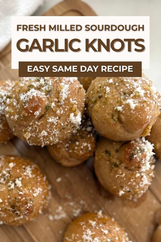 fresh milled sourdough garlic knots
