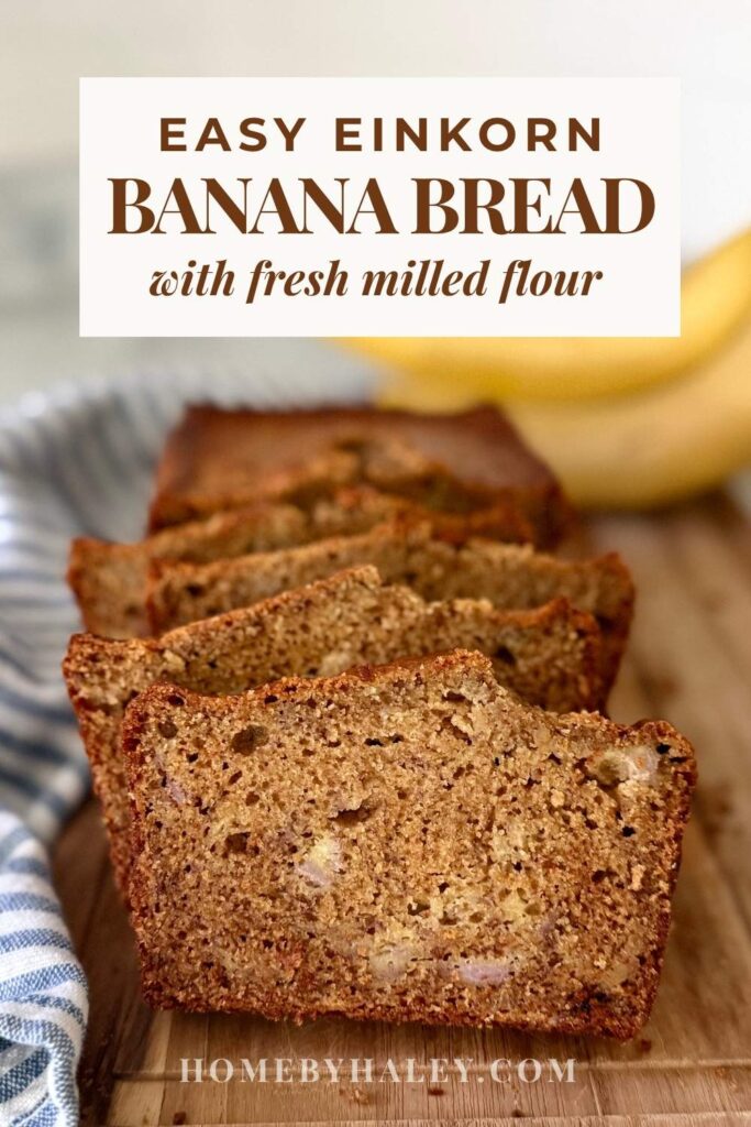 EINKORN FRESH MILLED FLOUR BANANA BREAD SLICES ON A CUTTING BOARD